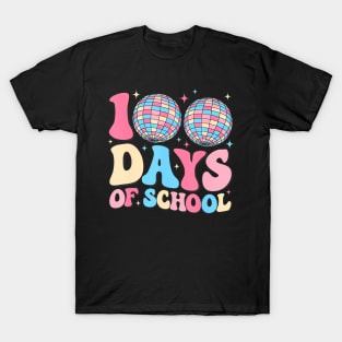 Happy 100Th Day Of School Teacher Groovy Disco Ball 100 Days T-Shirt